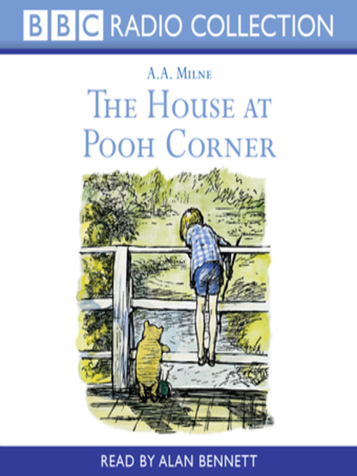 Title details for The House at Pooh Corner by A. A. Milne - Wait list